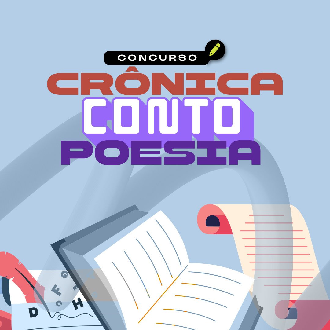 Concurso Literário - Conto, Crônica e Poesia