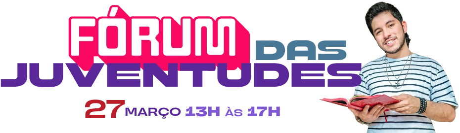 Fórum das Juventudes Fórum das Juventudes