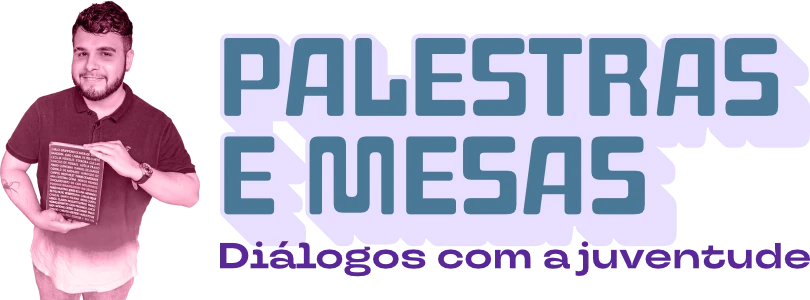 Palestras e Mesas de Conversas para tratar de temas relevantes!